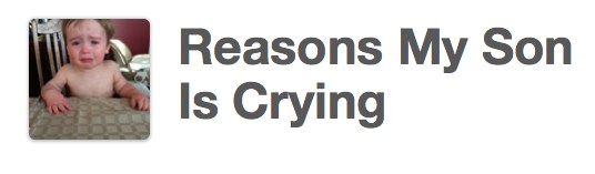 reasons_son_is_crying.jpg